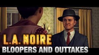 LA Noire Bloopers and Outtakes