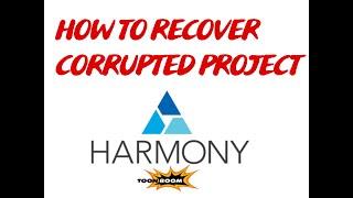 How to Recover a Corrupted Toonboom Harmony Project