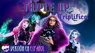 Triple Up (Versión en ESPAÑOL) | Monster High: La Película