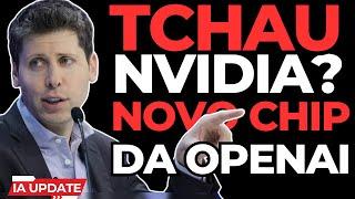 OpenAI Cria Chip Exclusivo: Como Isso Pode Transformar a IA! NVIDIA, GitHub, Microsoft e Muito Mais!