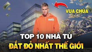 TOP 10 NHÀ TÙ ĐẮT ĐỎ NHẤT THẾ GIỚI | SANG NHƯ KHÁCH SẠN 7 SAO, TRỊ GIÁ HƠN 6000 TỶ ĐỒNG