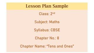 2nd CLASS MATHS LESSON PLAN / TENS AND ONES