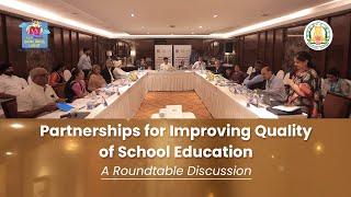 Partnerships for Improving Quality of School Education - A Roundtable Discussion | UNICEF | NSNOP