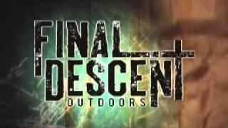 Final Descent Outdoors Episode 1