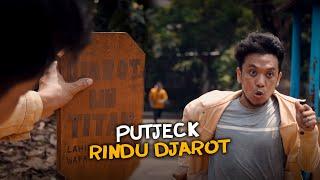 PUTJECK RINDU DJAROT