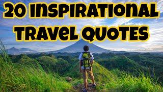 BEST TRAVEL QUOTES - INSPIRATIONAL