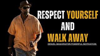 WALK AWAY WHEN NOT APPRECIATED | DENZEL WASHINGTON MOTIVATIONAL VIDEO