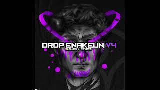 DROP ENAKEUN V4 SLOWED & REVERB FULL GACORR ️