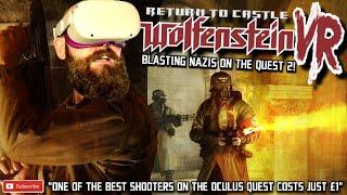 BLASTING NAZIS ON THE OCULUS QUEST // Return To Castle Wolfenstein VR Gameplay