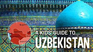 Uzbekistan for Kids | Everything you need to know about Uzbekistan