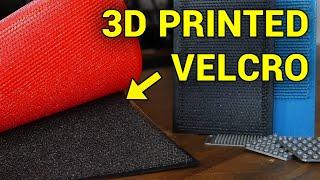 3D printed velcro is something you have to try