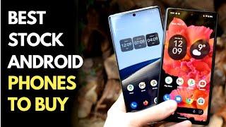 Best Near Stock Android Phones to buy in 2023