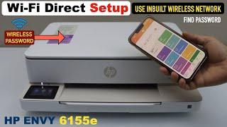 HP Envy 6155e Wi-Fi Direct Setup, Find Password, Add in HP Smart App,  Wireless Scanning Test !!!