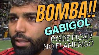 BOMBA!! GABIGOL VOLTA ATRÁS EM SUA DECISÃO E PODE FICAR NO FLAMENGO