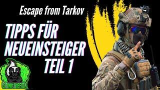 Tipps für Neueinsteiger Escape from Tarkov Teil 1 2024