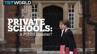 Private Schools: A Public Disaster?