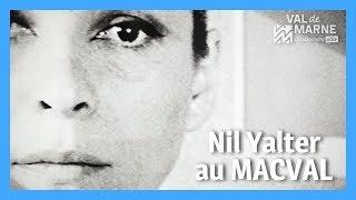 Exposition « TRANS/HUMANCE » de Nil Yalter au MACVAL