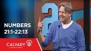 Numbers 21:1-22:13 - Skip Heitzig