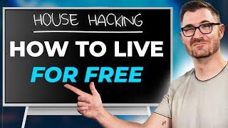 How You Can Live for Free in 2024 | House Hacking Explained!!