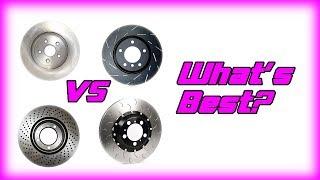 Plain vs. Drilled vs. Slotted. vs ??? Rotors - What's what?