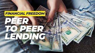 Peer to peer lending ~ Your way to passive income and financial freedom