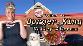 Lunch at Burger King | Valley Alabama | Princess Tessa