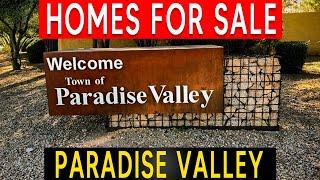 Paradise Valley Az homes for sale | Tip for buyers | What do you get for the money | Paradise Valley