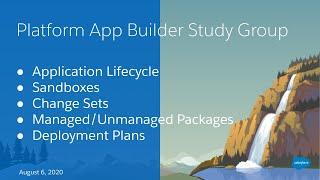 Salesforce Platform App Builder Study Group: App Development