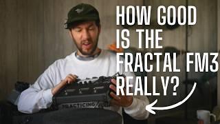 How Good is the Fractal FM3 REALLY? I've Had One for 4 Years