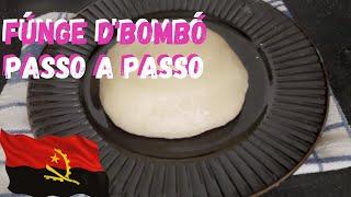 COMO FAZER FÚNGE DE BOMBO | gastronomia Áfricana  |#ComidatípicadeAngola  #comida angolana