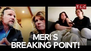 The Crisis That Shakes Meri’s World! | Sister Wives - TLC