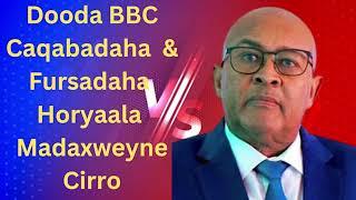 Dooda BBC "Qorshaha Ciro ee heshiiskii Itoobiya, iyo Arinta Sool iyo Sanaag