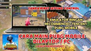 Cara Main Pubg Mobile Di Laptop/Pc | Emulator Ringan Khusus Pubg Mobile