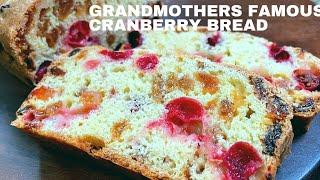 Grandmothers Famous Cranberry Bread