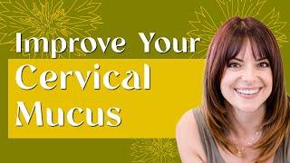 How to Increase Fertile Cervical Mucus Naturally