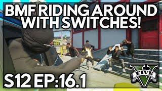 Episode 16.1: BMF Riding Around With Switches! | GTA RP | GW Whitelist