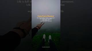 Enjoy Every moment #motivational #shorts #short #duniya  #yt #views_viral_video_subscribers_grow