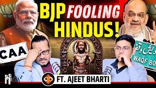 BJP is Betraying Hindus |  BJP funding, Hindu Rashtra, & Fake News | ft. Ajeet Bharti | STS Ep.11