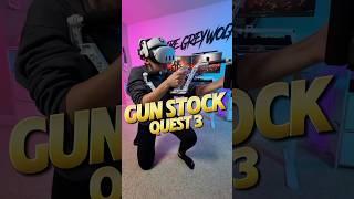 Best VR Gun Stock! 