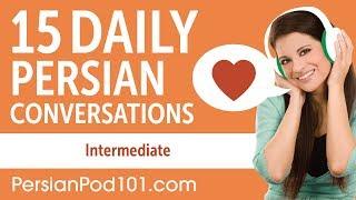 15 Daily Persian Conversations - Persian Practice for Intermediate learners