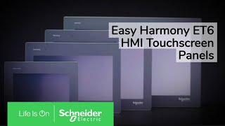 Easy Harmony ET6 HMI Touchscreen: Unlock the Simplicity of Machine Operation | Schneider Electric