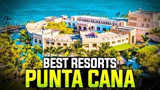 The Best All-Inclusive Resorts in PUNTA CANA!