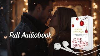 [FULL AUDIOBOOK] Holiday Romance ️ The New Year's Party by Cynthia Gunderson (Friendship Saga)