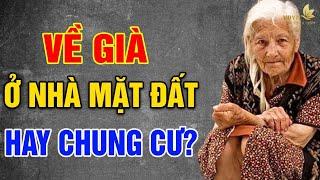 Về Già Nên Ở Đâu? - Vạn Điều Ý Nghĩa