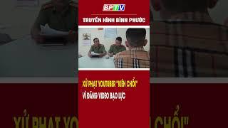 Xử phạt youtuber 'Kiên chổi' vì đăng video b-ạo l-ực #shorts  | BPTV