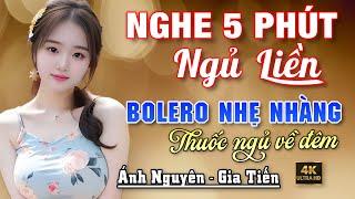 Nghe 15 phút ngủ liền  NHẠC BOLERO DỄ NGHE, DỄ NGỦ - LK Nhạc Vàng Chọn Lọc Bài Hay KHÔNG QUẢNG CÁO