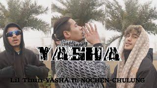 YASHA - Lil Thun ft. Nochen & Chulung (Official Video) Prod. SIGHOST