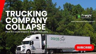 Trucking Company Collapse and the Impact on the Freight Industry