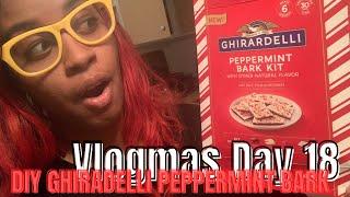 VLOGMAS DAY 18: MAKING OUR OWN PEPPERMINT BARK BY GHIRARDELLI | QUICK COUPLE TREATS | TARGET FIND