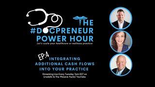 Docpreneur Power Hour | Integrating additional cash flow without extra work flow